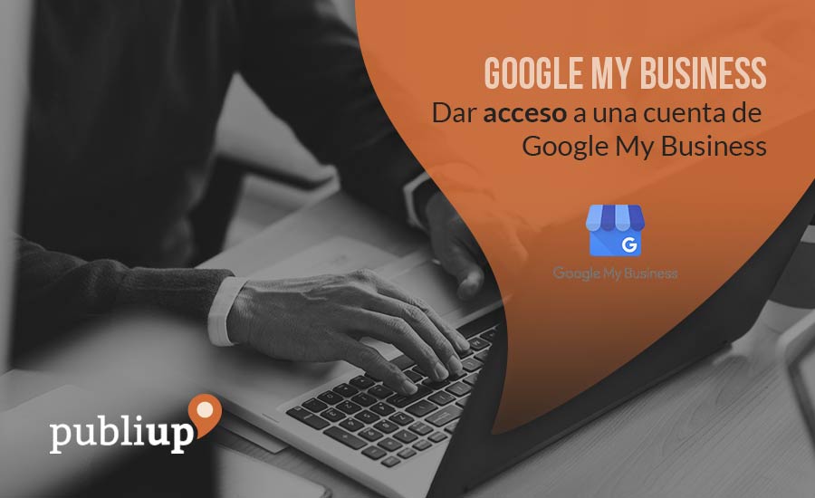 Dar acceso a una cuenta de Google My Business