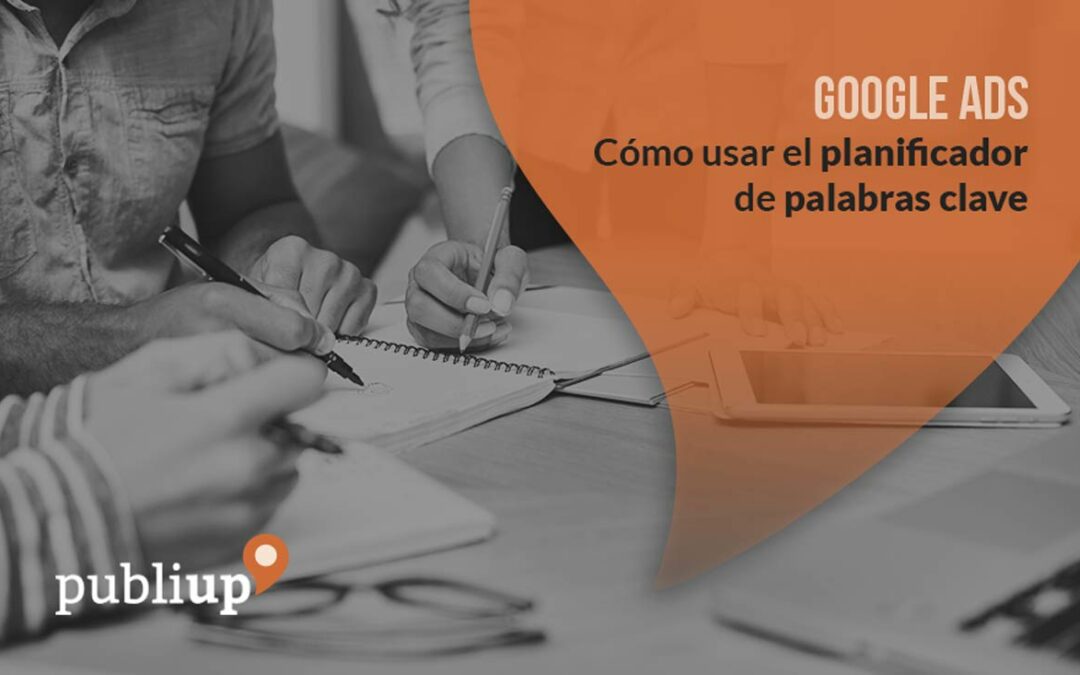 Cómo usar el planificador de palabras clave de Google en 2023