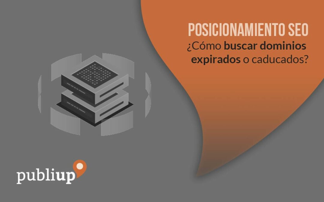 ¿Cómo buscar dominios expirados o caducados?