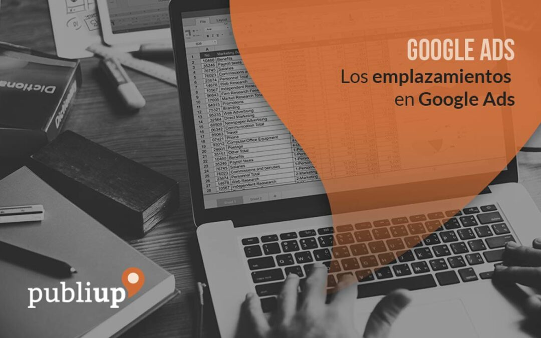 Los emplazamientos en Google Ads