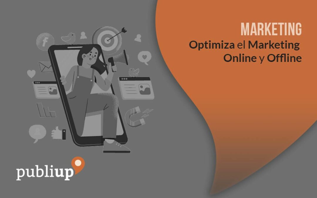 Optimiza el Marketing Online y Offline