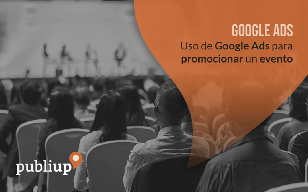 Uso de Google Ads para promocionar un evento